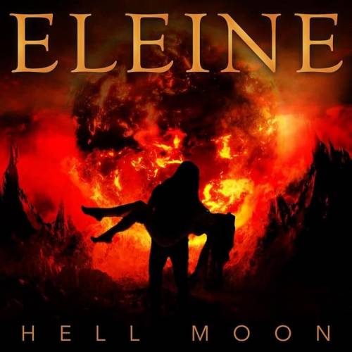 Eleine : Hell Moon (We Shall Never Die)